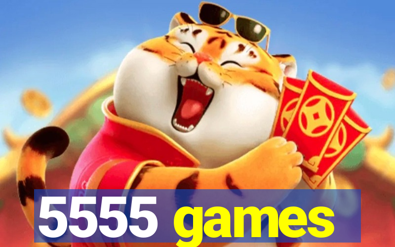 5555 games